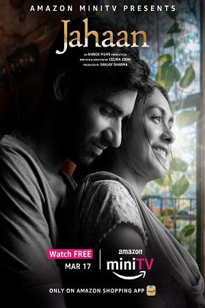 Download  Jahaan (2022) Hindi miniTV Short Film WeB-DL 720p [270MB] | 1080p [650MB]