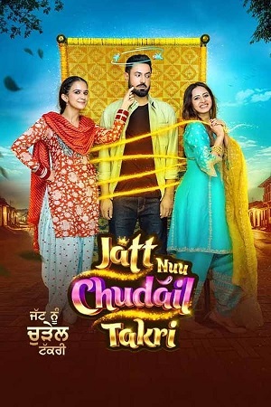 Download  Jatt Nuu Chudail Takri (2024) WEB-DL {Punjabi DD5.1} Full Movie 480p [500MB] | 720p [1.3GB] | 1080p [2.8GB]