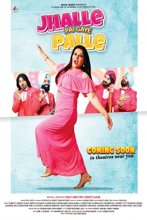 Download  Jhalle Pai Gaye Palle (2022) Punjabi Full Movie WEB-DL 480p [400MB] | 720p [800MB] | 1080p [1.9GB]