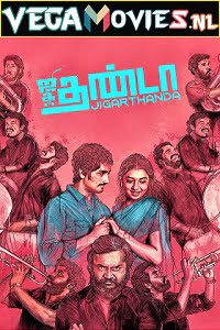 Download  Jigarthanda (2014) Tamil Movie 480p [400MB] | 720p [950MB]