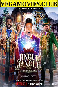 Download  Netflix Jingle Jangle: A Christmas Journey (2020) Hindi Dubbed 480p [400MB] | 720p [900MB] | 1080p [2GB]