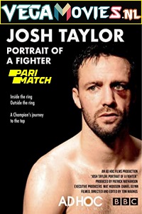 Download  Josh Taylor: Portrait of a Fighter (2022) Hindi Voice Over Full Movie WEB-DL 720p [1GB]