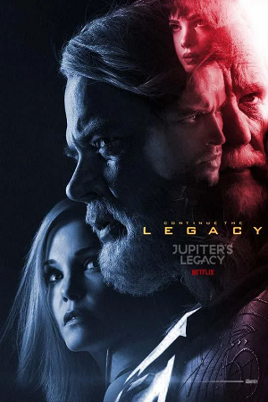 Download  Jupiter’s Legacy – Netflix Original (2021) Season 1 Dual Audio {Hindi-English} 480p | 720p | 1080p WEB-DL