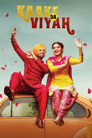 Download  Kaake Da Viyah (2019) Punjabi HDRip CHTV 480p [650MB] | 720p [1.6GB] | 1080p [2.9GB]