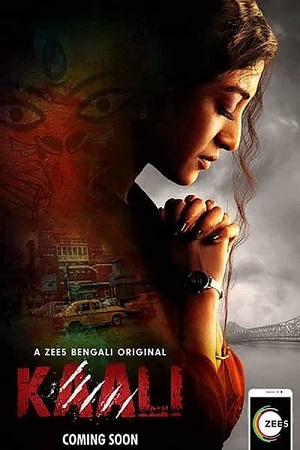 Download  Kaali (2018) Season 1 Hindi Complete ZEE5 WEB Series 480p | 720p HDRip