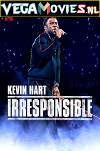 Download  Kevin Hart: Irresponsible (2019) Full Movie {English With Subtitles} 480p [300MB] | 720p [700MB] | 1080p [1.5GB]