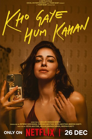 Download  Kho Gaye Hum Kahan (2023 – Netflix Original) WEB-DL Hindi Full Movie 480p [330MB] | 720p [1.2GB] | 1080p [1.8GB]