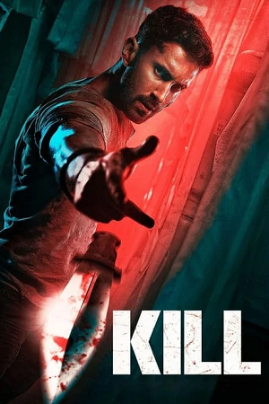 Download  KiLL (2024) HDTS Hindi (CLEAR) Full Movie 480p [350MB] | 720p [850MB] | 1080p [2GB]