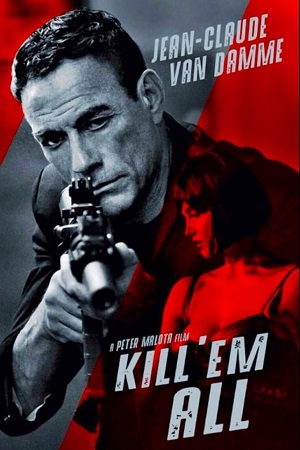 Download  Kill ‘Em All (2017) BluRay Dual Audio {Hindi-English} 480p [300MB] | 720p [800MB] | 1080p [2.5GB]