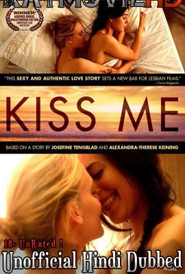 Download  [18-] Kiss Me (2011) Dual Audio {Hindi-English} 480p [350MB] | 720p [1GB]