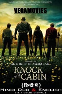 Download  Knock at the Cabin (2023) BluRay Dual Audio ORG. {Hindi DD 5.1 – English} 480p [350MB] | 720p [900MB] | 1080p [2GB] | 2160p