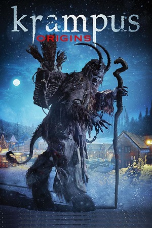 Download  Krampus Origins (2018) Dual Audio {Hindi-English} 480p [300MB] | 720p [780MB] | 1080p [1.5GB]