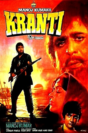 Download  Kranti (1981) Hindi Full Movie WEB-DL 480p [500MB] | 720p [1.5GB] | 1080p [4.6GB]