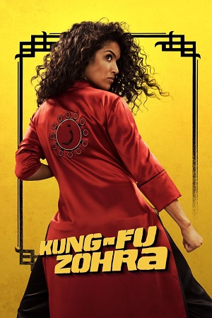 Download  Kung Fu Zohra (2022) Hindi Dubbed Full Movie WEB-DL 480p [550MB] | 720p [850MB] | 1080p [2.4GB]