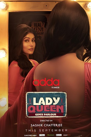 Download  Lady Queen Gents Parlour (2023) Season 1 Complete Bengali WEB Series 480p | 720p WEB-DL ESubs