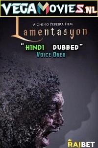 Download  Lamentasyon (2022) Hindi [Voice Over] Full Movie WEB-DL 720p [1GB]