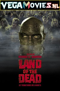 Download  Land of the Dead (2005) Dual Audio {Hindi-English} 480p [350MB] | 720p [900MB]