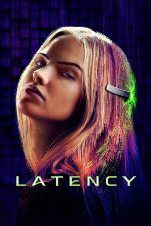 Download  Latency (2024) {English with Subtitles} Full Movie WEB-DL 480p [300MB] | 720p [750MB] | 1080p [1.7GB]