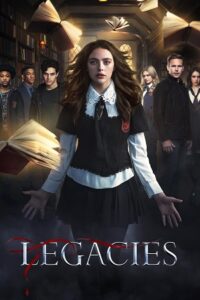 Download  Legacies (Season 1-4) [English With Subtitles] CWs TV-Series 720p WEB-DL [300MB]