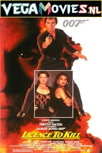 Download  Licence to Kill – James Bond Part 17 (1989) Dual Audio {Hindi-English} 480p [400MB] | 720p [1.4GB] | 1080p [3GB] | 2160p [18GB]