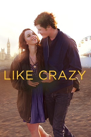 Download  Like Crazy (2011) Bluray Dual Audio {Hindi-English} 480p [320MB] | 720p [750MB] | 1080p [2GB]