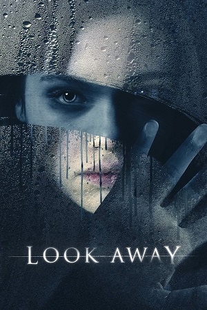 Download  Look Away (2018) {English with Subtitles} Full Movie WEB-DL 480p [350MB] | 720p [850MB] | 1080p [2GB]