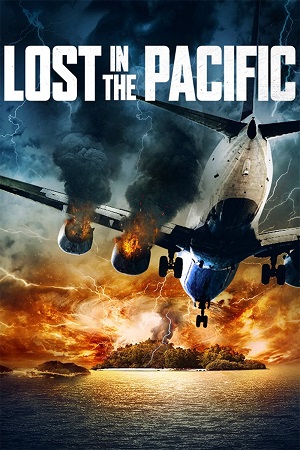 Download  Lost in the Pacific (2016) BluRay {English With Subtitles} Full Movie 480p [400MB] | 720p [1GB] | 1080p [2GB]