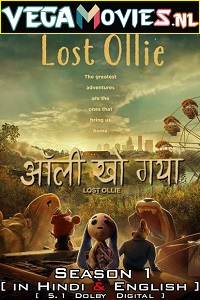 Download  Lost Ollie (Season 1) Dual Audio [Hindi - English] Complete Netflix Series 480p | 720p | 1080p WEB-DL