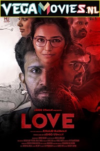 Download  Love (2020) HDRip Dual Audio {Hindi-Malayalam} 480p [300MB] | 720p [900MB] | 1080p [1.7GB]