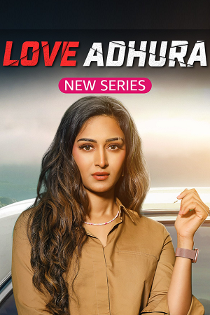 Download  Love Adhura – Amazon miniTV (2024) Season 1 Complete Hindi WEB Series 480p | 720p | 1080p AMZN WEB-DL