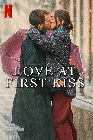 Download  Love At First Kiss – Netflix Original (2023) WEB-DL Dual Audio {Hindi-English} 480p [320MB] | 720p [900MB] | 1080p [2GB]