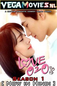 Download  Love O2O (2016) Season 1 [COMPLETE-SERIES] Hindi Dubbed 720p [300MB] WEB-DL