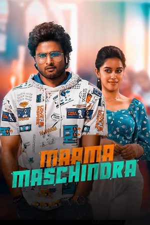 Download  Maama Mascheendra (2023) WEB-DL ORG. Dual Audio [Hindi – Telugu] UnCut Full Movie 480p [490MB] | 720p [1.3GB] | 1080p [3GB]