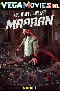 Download  Maaran (2022) WEB-DL Hindi [HQ-Dubbed] Dual Audio Full Movie 480p [400MB] | 720p [1.2GB] | 1080p [2.5GB]