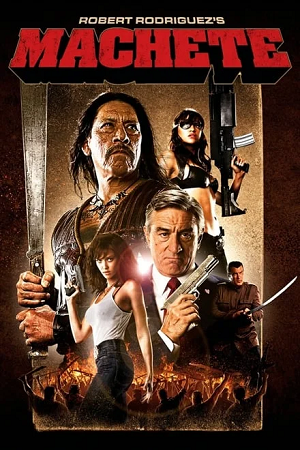 Download  Machete (2010) Dual Audio Hindi Movie 480p [400MB] || 720p [1GB]