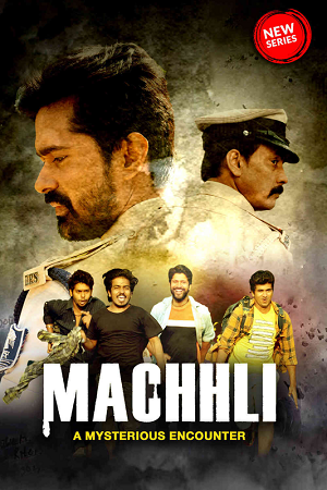 Download  Machhli (2023) S01 Hindi HDRip Complete WEB Series 480p [330MB] | 720p [700MB] | 1080p [2.1GB]