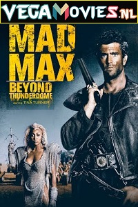 Download  Mad Max 3 – Beyond Thunderdome (1985) Dual Audio {Hindi-English} 480p [350MB] | 720p [950MB] | 1080p [2GB]