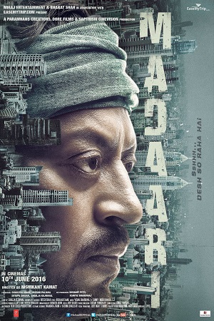 Download  Madaari (2016) Hindi Full Movie 480p [400MB] | 720p [1GB] | 1080p [4GB]