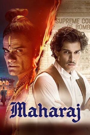 Download  Maharaj (2024) Netflix WEB-DL {Hindi DD5.1} Full Movie 480p [450MB] | 720p [1.1GB] | 1080p [2.6GB]