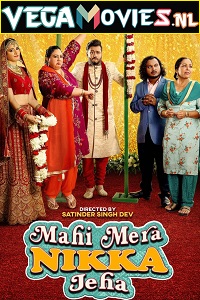 Download  Mahi Mera Nikka Jeha (2022) HDRip Punjabi Full Movie 480p [420MB] | 720p [1GB] | 1080p [2GB]