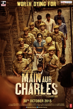 Download  Main Aur Charles (2015) Hindi Full Movie 480p [300MB] | 720p [1GB] | 1080p [3GB]