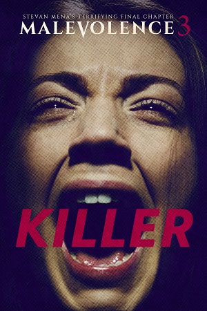 Download  Malevolence 3: Killer (2018) Dual Audio {Hindi-English} 480p [300MB] | 720p [900MB] | 1080p [1.5GB]