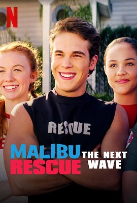 Download  Malibu Rescue: The Next Wave (2020) NF ORG Dual Audio {Hindi-English} 480p [300MB] | 720p [700MB] | 1080p [1.3GB]