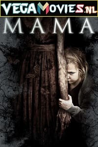 Download  Mama (2013) Dual Audio {Hindi-English} 480p [300MB] | 720p [800MB] | 1080p [2GB]