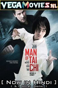 Download  Man of Tai Chi (2013) Hindi Dubbed [ORG] Full Movie 480p [350MB] | 720p [1GB] | 1080p [2.2GB]