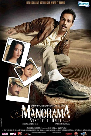 Download  Manorama Six Feet Under (2007) Hindi Full Movie 480p [350MB] | 720p [1GB] | 1080p [4GB]