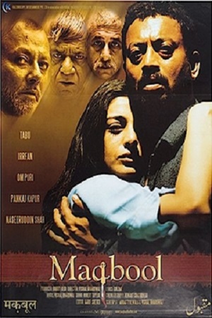 Download  Maqbool (2003) Hindi Full Movie WEB-DL 480p [350MB] | 720p [1GB] | 1080p [3.4GB]