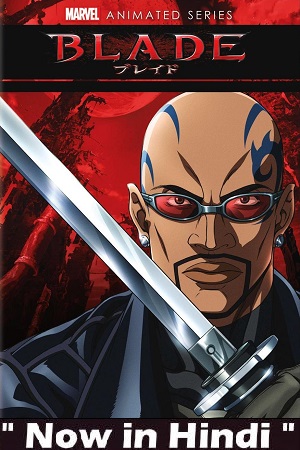 Download  Marvel Anime: Blade (2011) Season 1 Multi Audio [Hindi-English-Japanese] Anime Series 480p | 720p | 1080p WEB-DL