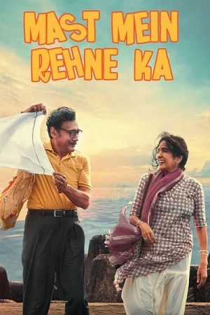 Download  Mast Mein Rehne Ka (2023) Hindi Full Movie AMZN WEB-DL 480p [460MB] | 720p [1.3GB] | 1080p [2.8GB]