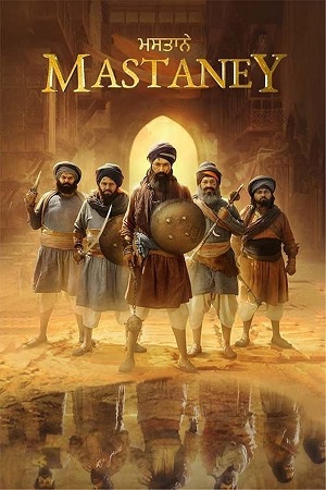 Download  Mastaney (2023) Punjabi Full Movie WEB-DL 480p [470MB] | 720p [1.2GB] | 1080p [2.6GB]